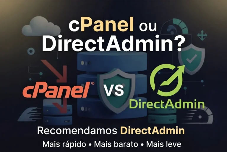 cPanel ou DirectAdmin: Qual o Melhor Painel de Controle para Sua Hospedagem em 2026?